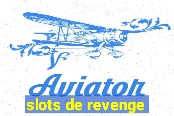 slots de revenge